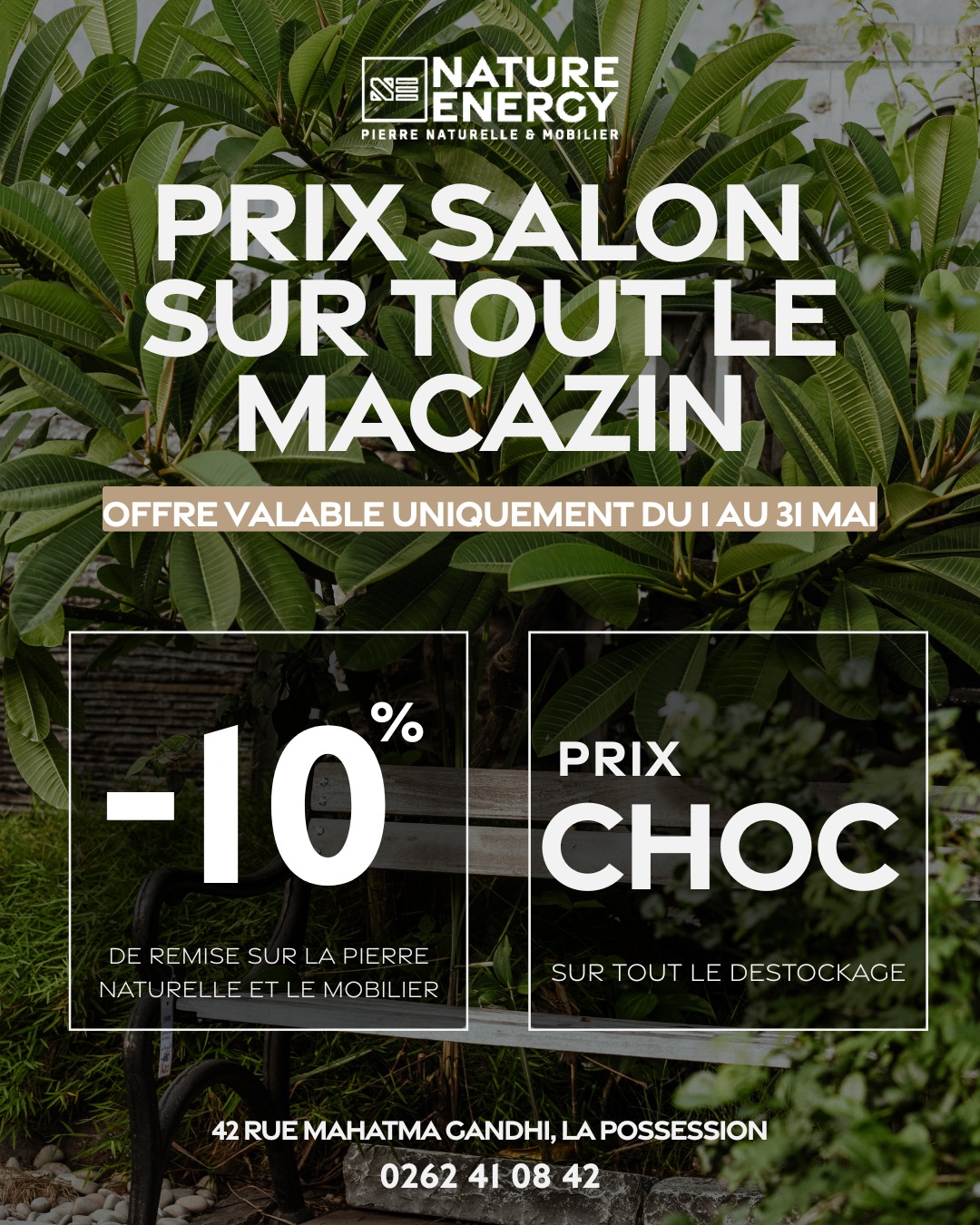 OFFRE SALON DE LA MAISON !
Profitez de -10% sur toutes les feuilles de pierre et le mobilier ainsi que des prix choc sur tout le destockage.
Offre valable du 01 au 31 mai au macazin.
Horaires adaptés pendant le Salon de la Maison : Fermeture du MaCAZin à 16h00 au lieu de 17h00 et les samedis à 12h30
☎️ 0262 41 08 42 - 0693 11 14 74
📩 contact@nature-energy.re
📍 Salon de la Maison, Hall D, au Stand numéro 57.
#natureenergy #feuilledepierre